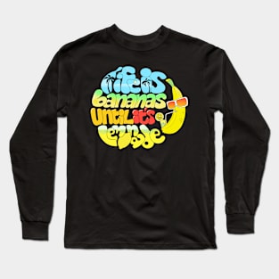 Life is Bananass Long Sleeve T-Shirt